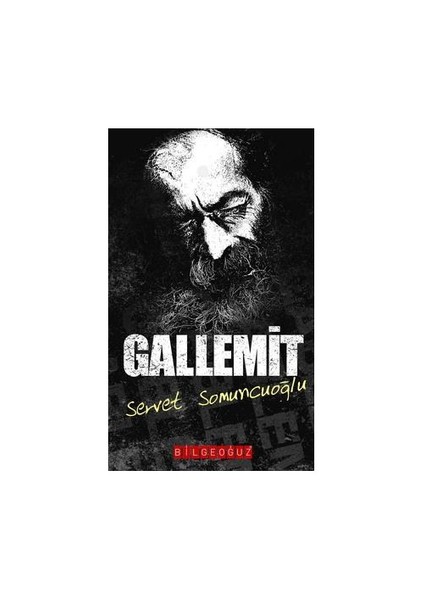 Gallemit-Servet Somuncuoğlu
