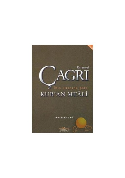 Evrensel Çağrı - İniş Sırasına Göre Kuran Meali