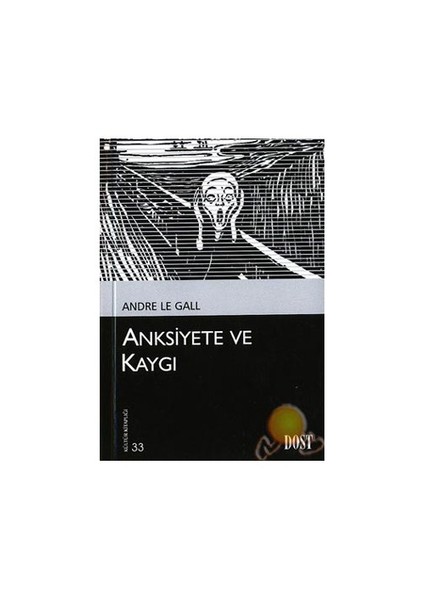 Anksiyete Ve Kaygı - Andre Le Gall