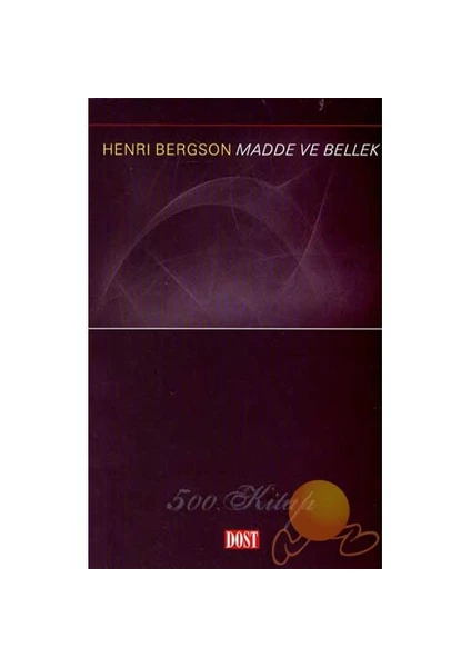 Madde Ve Bellek - Henri Bergson