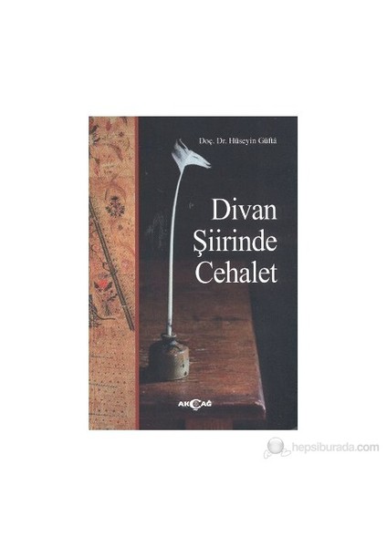 Divan Şiirinde Cehalet-Hüseyin Güfta