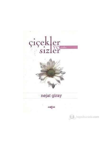 Çiçekler Ve Sizler-Nejat Giray