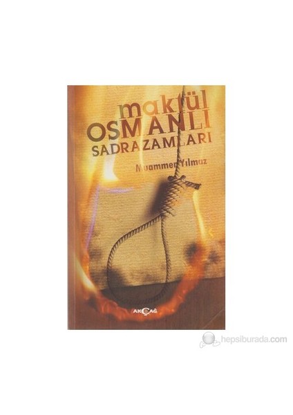 Maktül Osmanlı Sadrazamları-Muammer Yılmaz