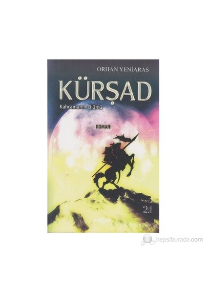 Kürşad - Kahramanın Ölümü - Orhan Yeniaras