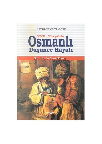 XVII.yüzyılda Osmanlı Düşünce Hayatı - Ali Fuat Bilkan