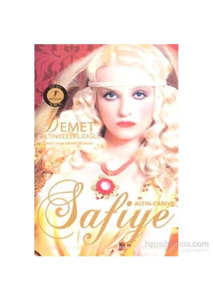 Safiye: Altın Cariye - Demet Altınyeleklioğlu