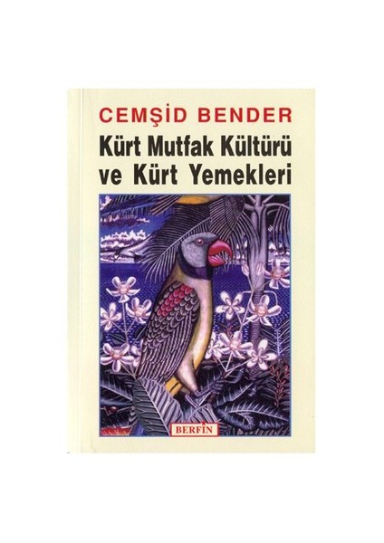 Yayınları Kürt Mutfak Kültürü Ve Kürt Yemekleri