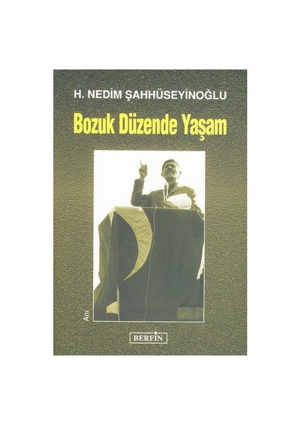Bozuk Düzende Yaşam