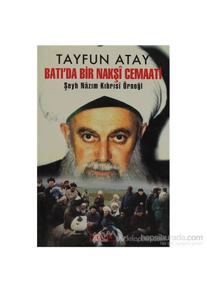 Batı''Da Bir Nakşi Cemaati-Tayfun Atay