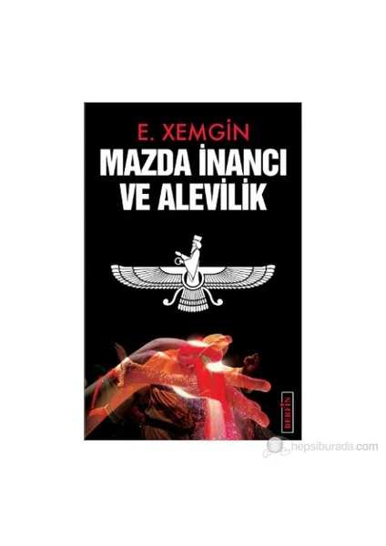 Yayınları Mazda İnancı Ve Alevilik-Ethem Xemgin