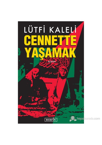 Yayınları Cennette Yaşamak-Lütfi Kaleli