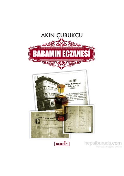 Yayınları Babamın Eczanesi-Akın Çubukçu