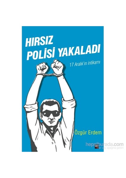Hırsız Polisi Yakaladı-Özgür Erdem