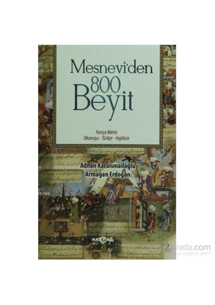 Akçağ Yayınları Mesnevi'Den 800 Beyit Farsça Metin Okunuşu - Türkçe-İngilizce-Armağan Erdoğan