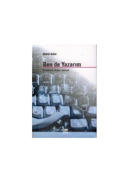 Ben De Yazarım-Kemal Aslan