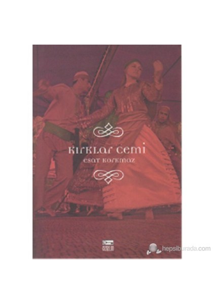 Kırklar Cemi-Esat Korkmaz