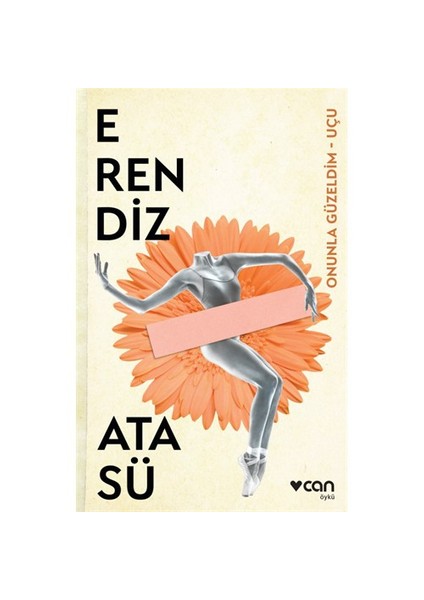Erendiz Atasü: Onunla Güzeldim - Uçu - Erendiz Atasü