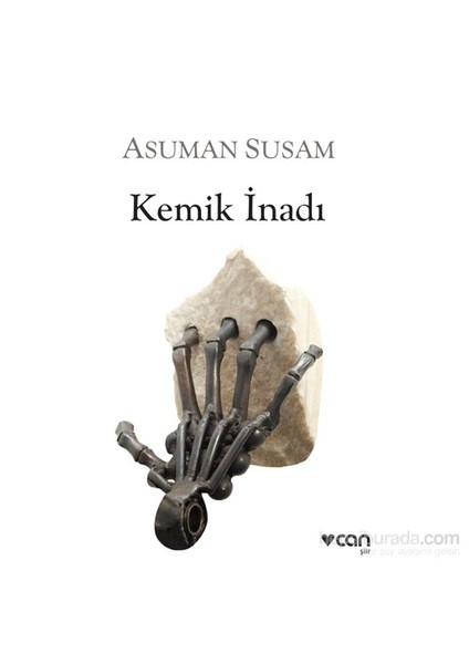 Asuman Susam: Kemik İnadı - Asuman Susam