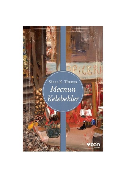 Mecnun Kelebekler - Sibel Türker
