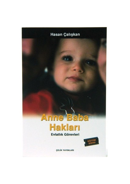 Anne Baba Hakları - Evlatlık Görevleri