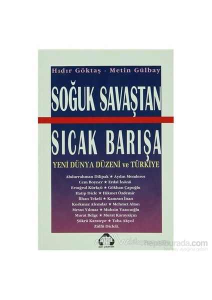 Soğuk Savaştan Sıcak Barışa-Hıdır Göktaş