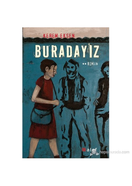 Buradayız-Kerem Eksen