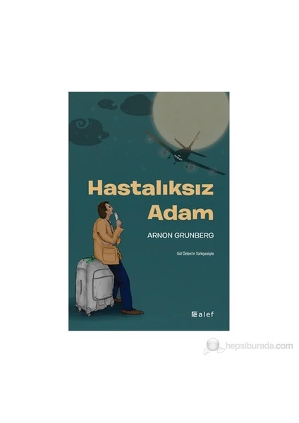 Hastalıksız Adam - Arnon Grunberg