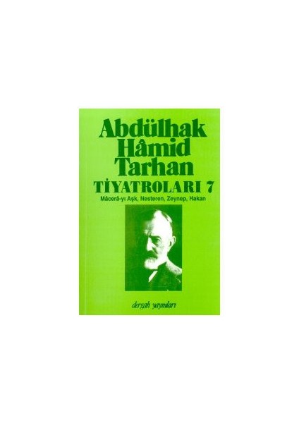 Abdülhak Hamid Tarhan Tiyatroları 7 Macera-Yı Aşk, Nesteren, Zeynep, Hakan-İnci Enginün