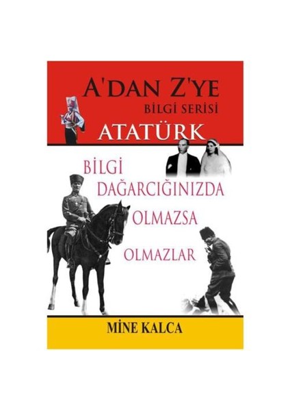 A’dan Z’ye Bilgi Serisi - Atatürk