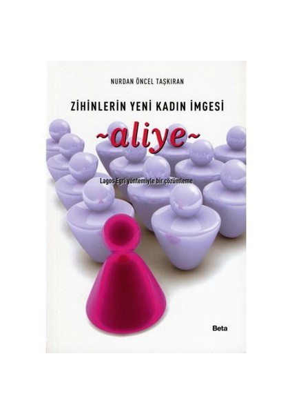 Zihinlerimizde Yeni Kadın İmgesi Aliye