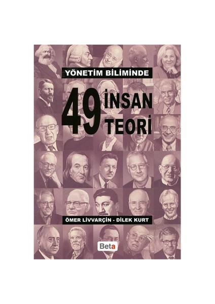 Yönetim Biliminde 49 İnsan 49 Teori-Ömer Livvarçin