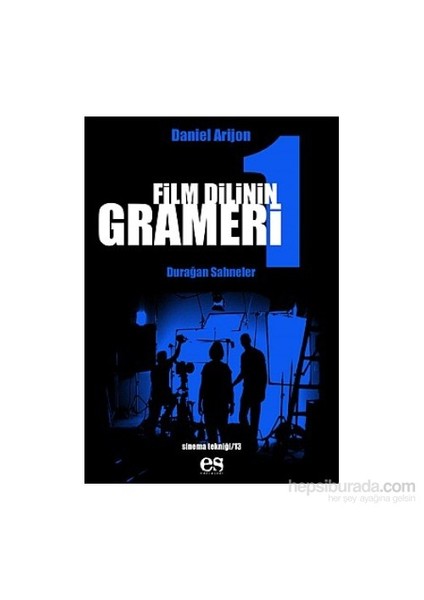 Film Dilinin Grameri 1: Durağan Sahneler - Daniel Arizon
