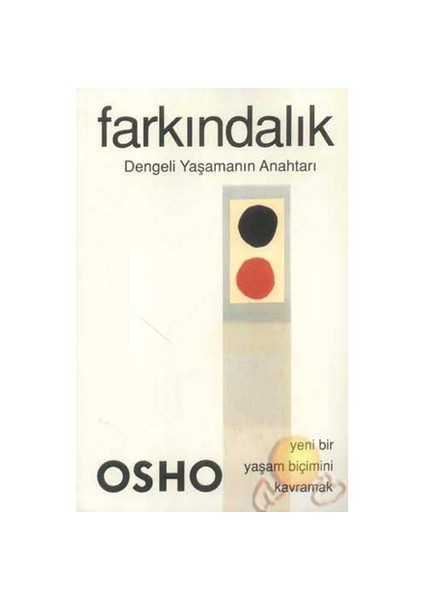 Farkındalık - Dengeli Yaşamanın Anahtarı - Osho