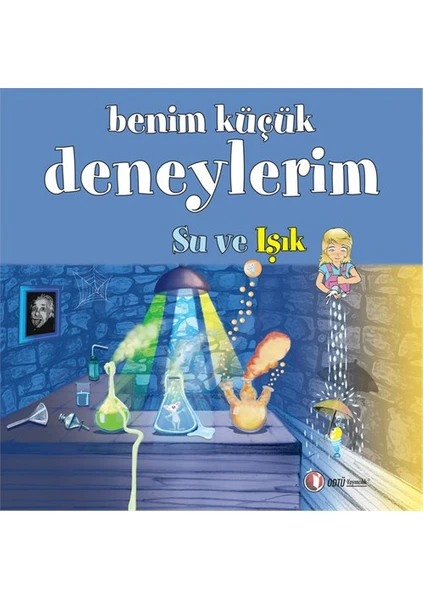 Benim Küçük Deneylerim, Su ve Işık