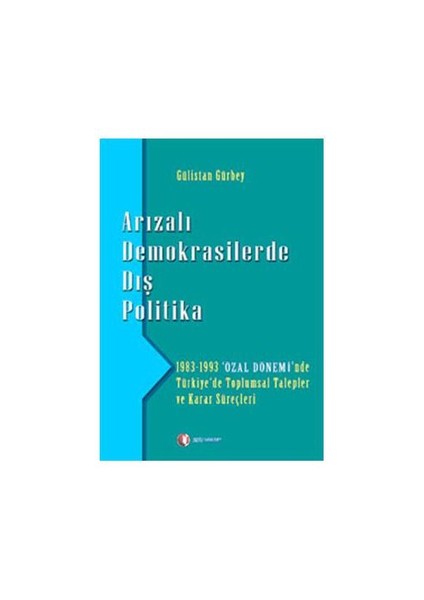 Arızalı Demokrasilerde Dış Politika