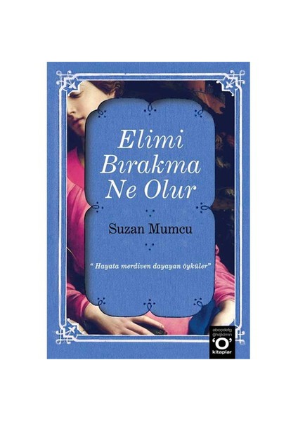 Elimi Bırakma Ne Olur - Suzan Mumcu