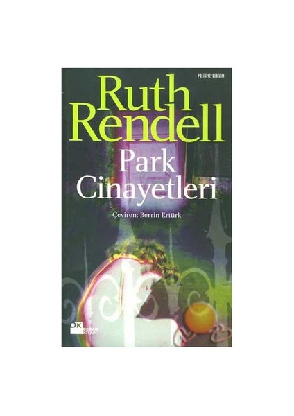 Park Cinayetleri ( The  Keys To The  Streets )-Ruth Rendell