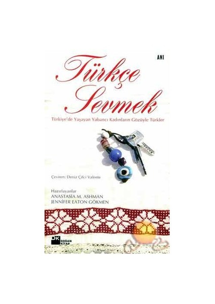 Türkçe Sevmek - Anastasia M. Ashman