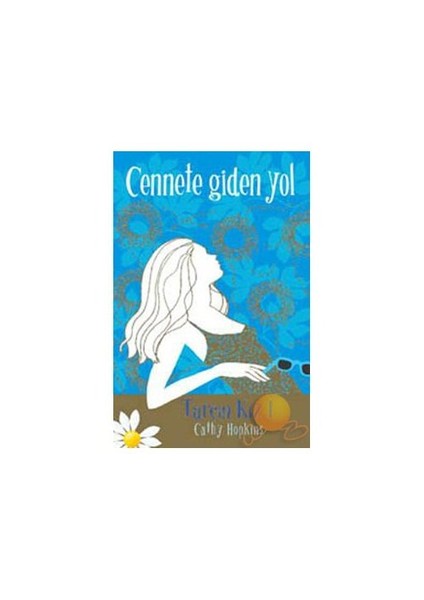 Tarçın Kız - Cennete Giden Yol-Cathy Hopkins