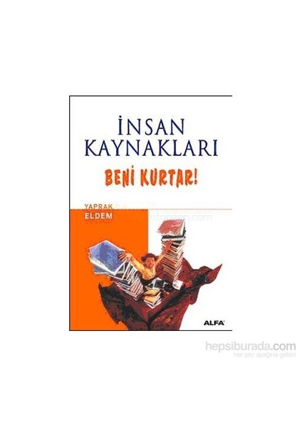 İnsan Kaynakları Beni Kurtar - Yaprak Eldem