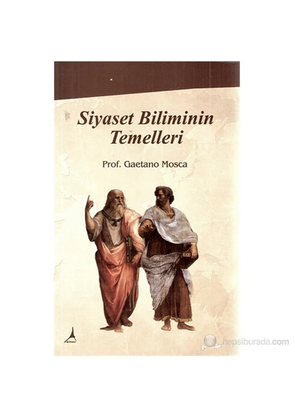 Siyaset Biliminin Temelleri-Gaetano Mosca