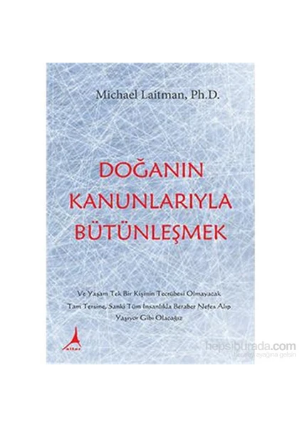 Doğanın Kanunlarıyla Bütünleşmek-Michael Laitman