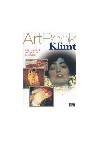 Klimt: Altın Renkli Bir Arka Plan Ve Sezession (Artbook)-Tatjana Pauli