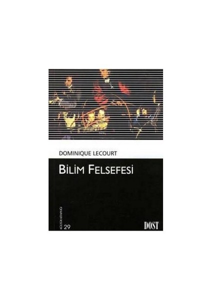 Bilim Felsefesi-Dominique Lecourt