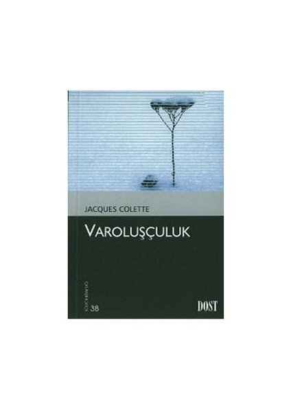 Varoluşçuluk-Jacques Colette