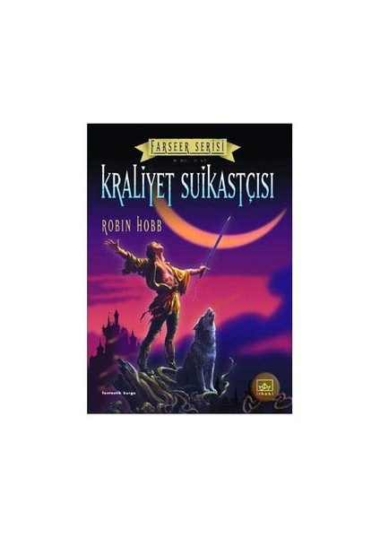 Kraliyet Suikastçısı: Farseer Serisi 2. Cilt - Robin Hobb