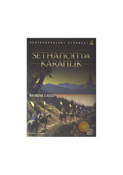 Sethanonda Karanlık: Gedik Savaşları 4 - Raymond E. Feist
