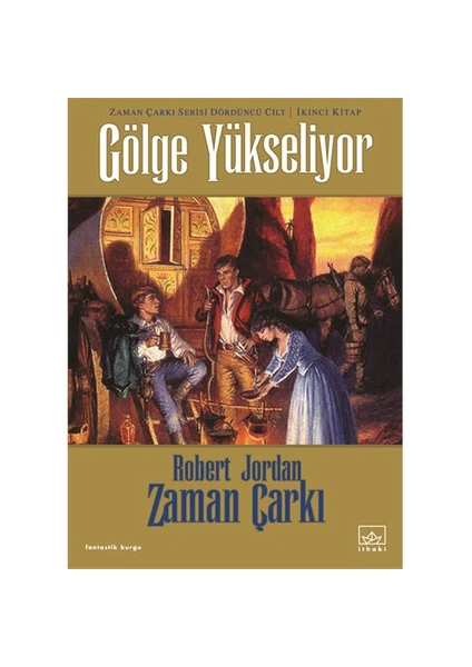 Gölge Yükseliyor: Zaman Çarkı 4 - Ciltli - Robert Jordan