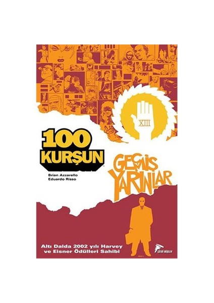 100 Kurşun 4 - Geçmiş Yarınlar Türkçe Çizgi Roman-Brian Azzarello