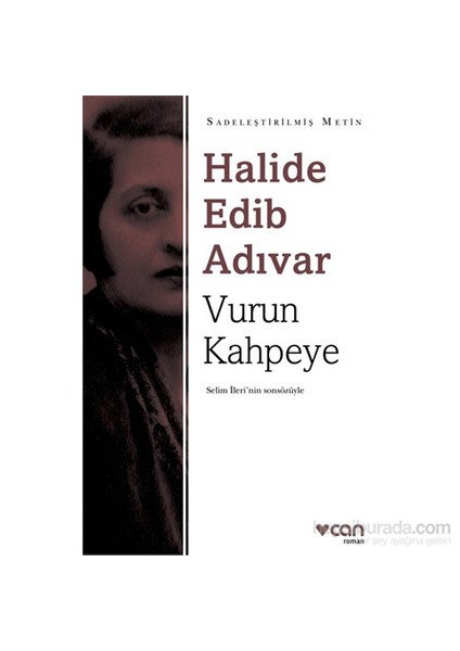 Vurun Kahpeye - Sadeleştirilmiş Metin - Halide Edib Adıvar